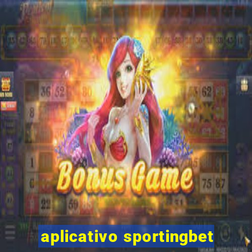 aplicativo sportingbet